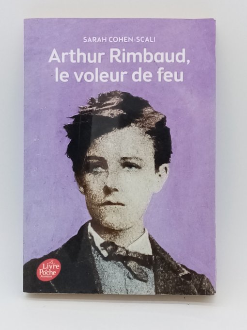 RIMBAUD Arthur  Le voleur de feu