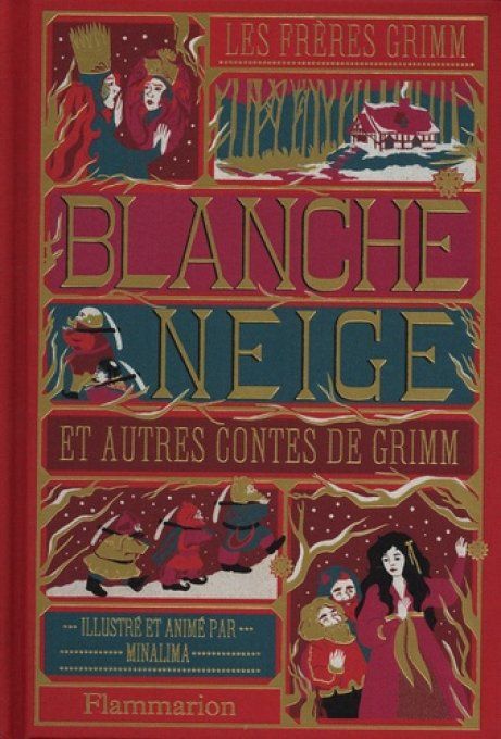 Blanche-Neige et autres contes de Grimm. Illustré et animé par MinaLima