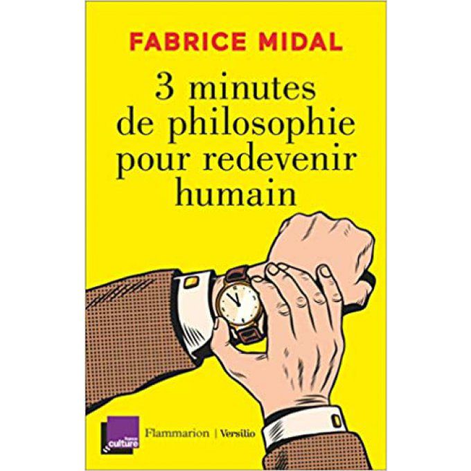 MIDAL Fabrice  3  minutes de philosophie pour redevenir humain