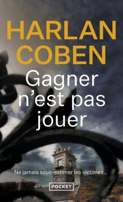COBEN Harlan  Gagner n'est pas jouer