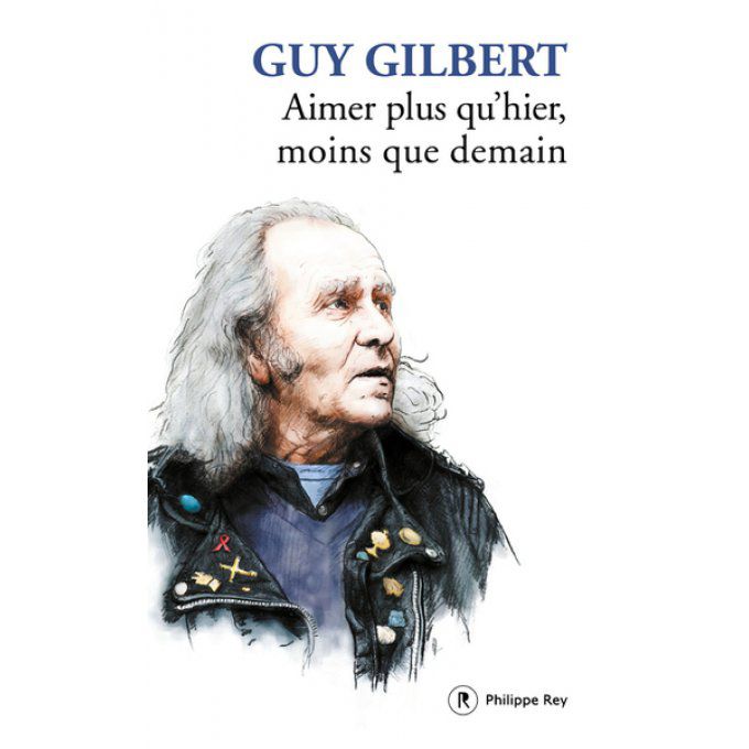GILBERT Guy  Aimer plus qu'hier, moins que demain