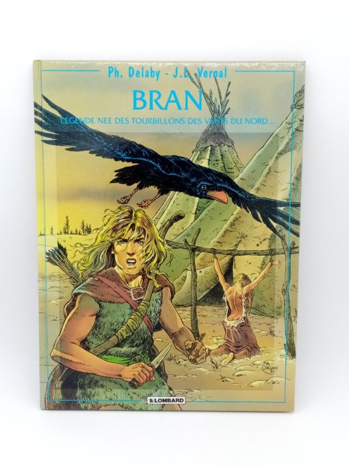 DELABY VERNAL  Bran     Légende née des tourbillons des du nord