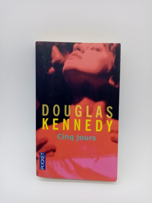 KENNEDY Douglas   Cinq jours