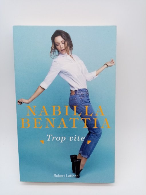 BANATTIA Nabilla  Trop vite