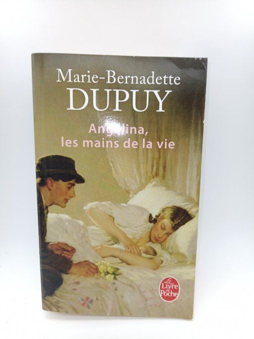 DUPUY Marie-Bernadette  Angélina les mains de la vie