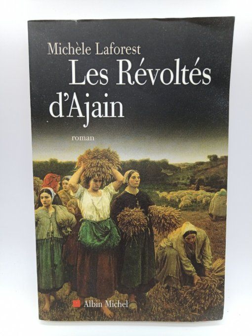 LAFOREST Michèle   Les révoltés d'Ajain