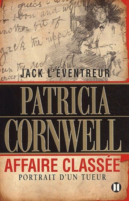 CORNWELL  Patricia  Jack l'éventreur, affaire classée