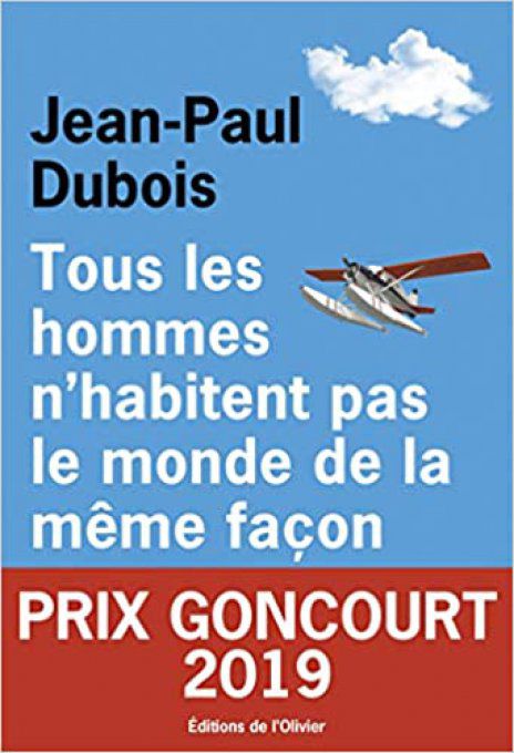 DUBOIS  Jean-Paul Tous les hommes n'habitent pas le monde de la même façon