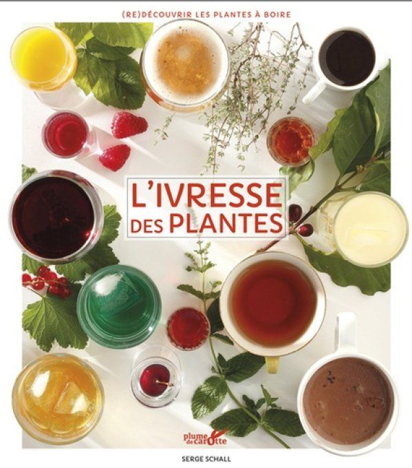 SCHALL Serge l'ivresse des plantes