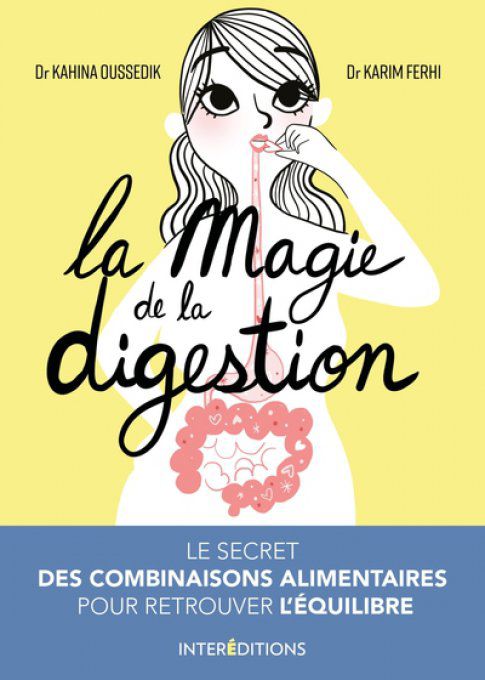 Dr Kahina OUSSEDIK-FERHI  La magie de la digestion