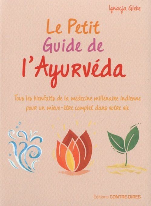 GLEBE Ignacja  le petit guide de l'ayurvéda