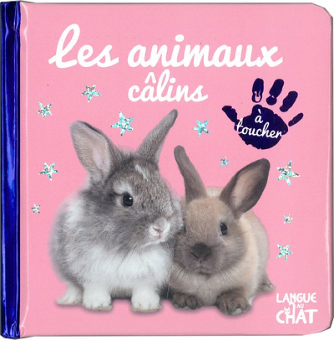 Bebe touche-a-tout - les animaux calins - tome 17