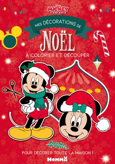 Disney mickey et ses amis - mes decorations de Noël a colorier et decouper