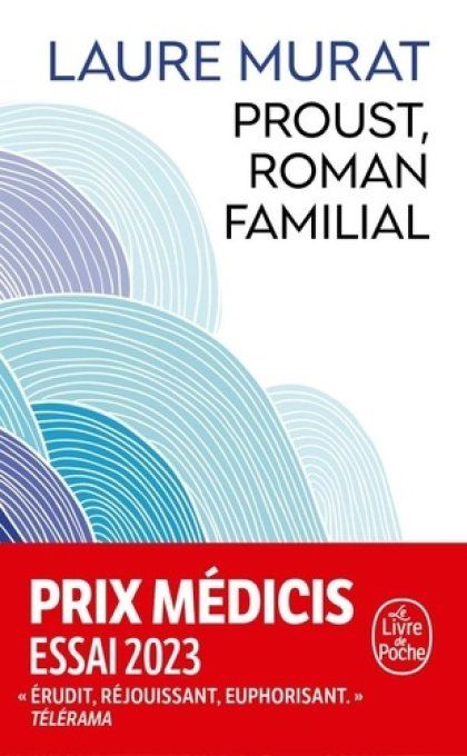 Laure MURAT, Proust, roman familial