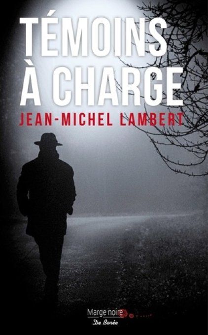 LAMBERT Jean-Michel  Témoins à charge