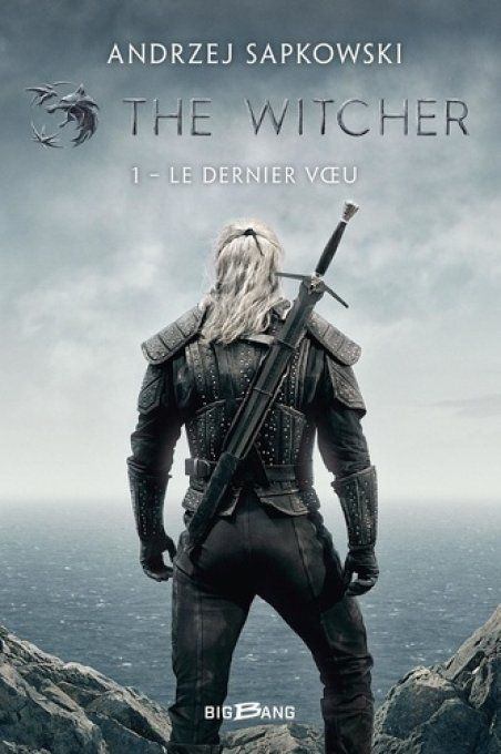 SAPKOWSKI Andrzej. The Witcher Tome 1 : Le Dernier Voeu