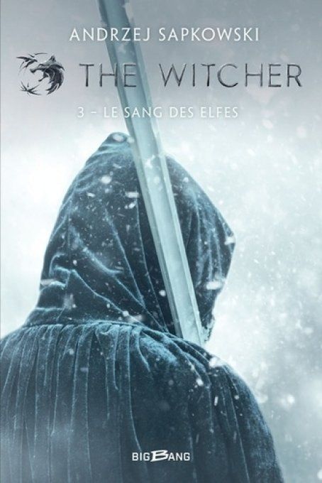 SAPKOWSKI Andrzej. The Witcher Tome 3 : Le sang des elfes