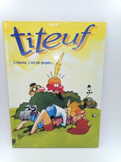 Titeuf, l'amour c'est pô propre...