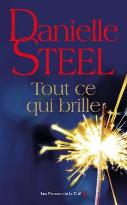 Danielle STEEL, Tout ce qui brille