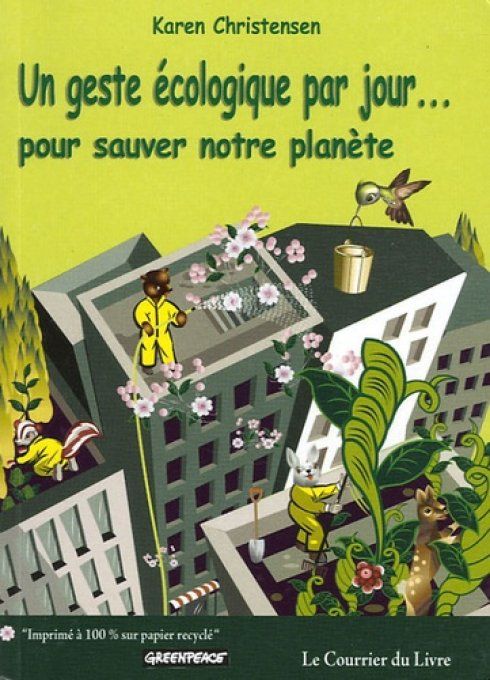 CHRISTENSEN Karen Un geste écologique par jour pour sauver notre planète