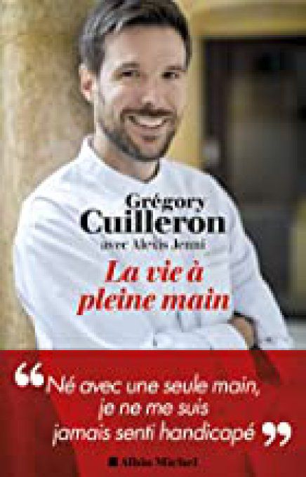 CUILLERON  Grégory    La vie à pleine main